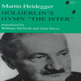Heidegger, Martin - Hölderlin’s Hymn “The Ister” (Indiana, 1996)