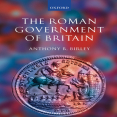 Anthony R. Birley - The Roman Government of Britain