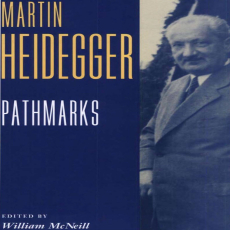Heidegger, Martin - Pathmarks (Cambridge, 1998) Heidegger, Martin - Pathmarks (Cambridge, 1998)