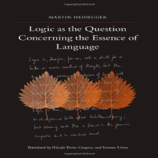 Heidegger, Martin - Logic as the Question Concerning the Essence of Language (SUNY, 2009) Heidegger, Martin - Logic as the Question Concerning the Essence of Language (SUNY, 2009)