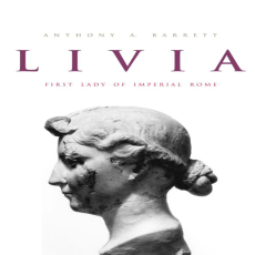 Anthony A. Barrett - Livia. First Lady of Imperial Rome [Retail]