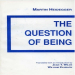 Heidegger, Martin - Question of Being, The (Twayne, 1958)