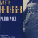 Heidegger, Martin - Pathmarks (Cambridge, 1998)